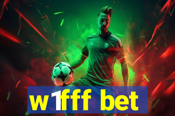 w1fff bet